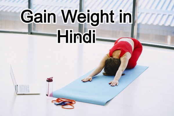 Gain Weight in Hindi